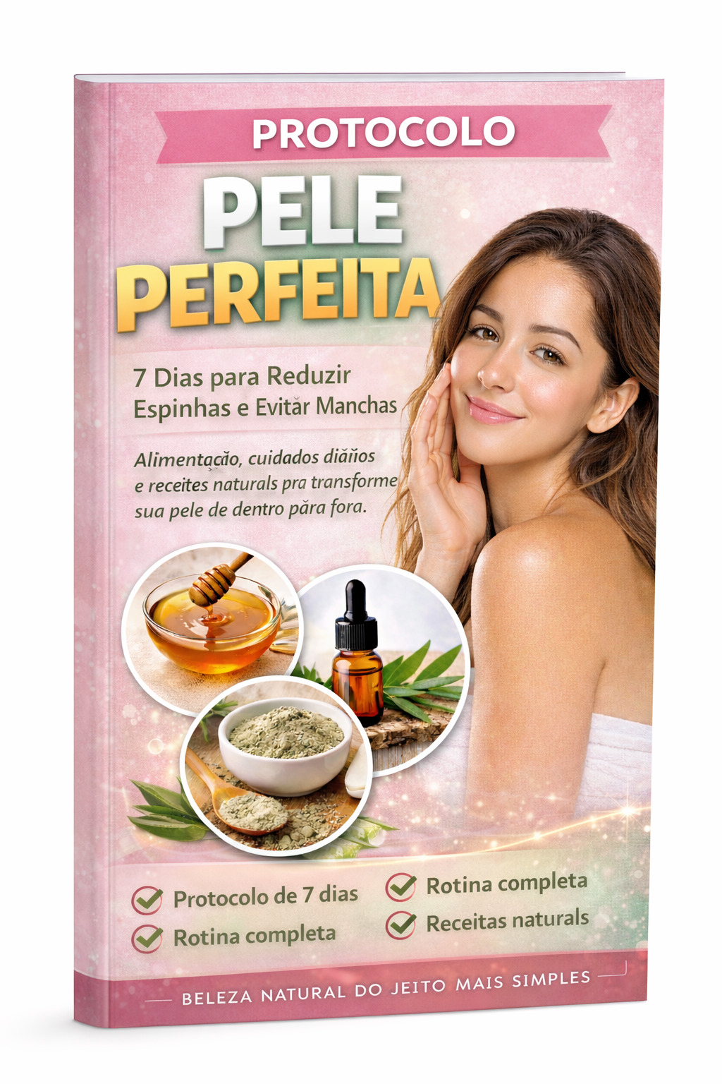 Protocolo Pele Perfeita: 7 Dias para Eliminar Espinhas e Evitar Manchas